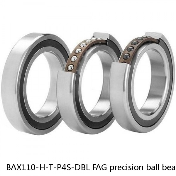 BAX110-H-T-P4S-DBL FAG precision ball bearings