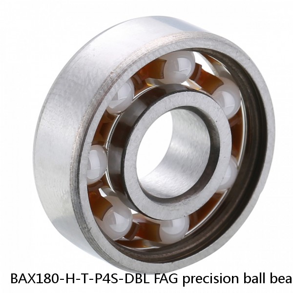 BAX180-H-T-P4S-DBL FAG precision ball bearings