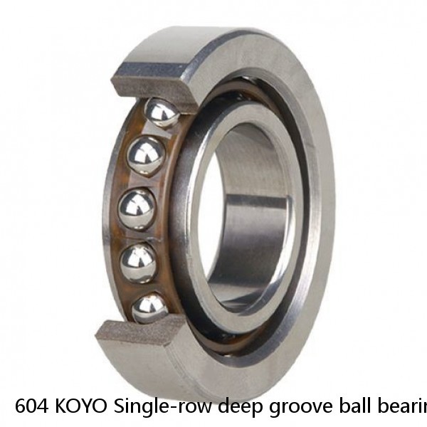 604 KOYO Single-row deep groove ball bearings #1 image