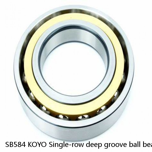 SB584 KOYO Single-row deep groove ball bearings #1 image